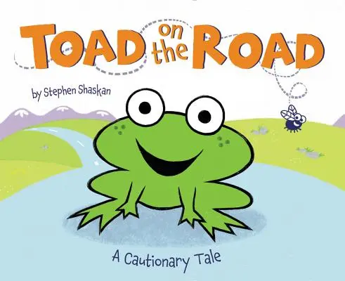 Ropucha na ceste: A Cautionary Tale (Varovný príbeh) - Toad on the Road: A Cautionary Tale