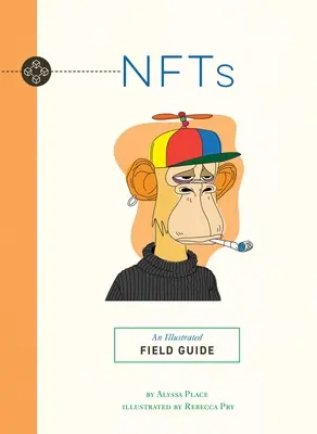 Nfts: Ilustrovaný sprievodca v teréne - Nfts: An Illustrated Field Guide