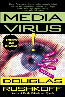 Mediálny vírus! - Skryté zámery v populárnej kultúre - Media Virus! - Hidden Agendas in Popular Culture