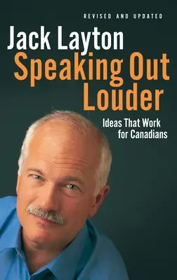 Hovoriť hlasnejšie: Myšlienky, ktoré fungujú pre Kanaďanov - Speaking Out Louder: Ideas That Work for Canadians