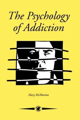 Psychológia závislosti - The Psychology Of Addiction