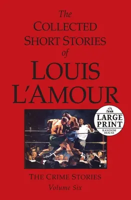 Zbierka poviedok Louisa l'Amoura: Sada: Lourlour, zväzok 6 - The Collected Short Stories of Louis l'Amour: Volume 6
