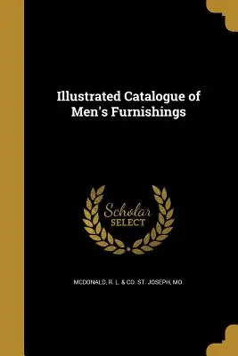 Ilustrovaný katalóg pánskeho nábytku - Illustrated Catalogue of Men's Furnishings