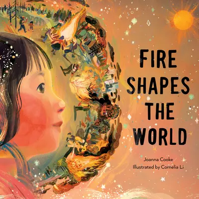 Oheň formuje svet - Fire Shapes the World