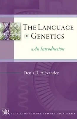 Jazyk genetiky: Úvod do problematiky genetiky - The Language of Genetics: An Introduction