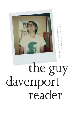 Čítanka Guya Davenporta - The Guy Davenport Reader