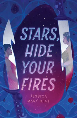 Hviezdy, schovajte svoje ohne - Stars, Hide Your Fires