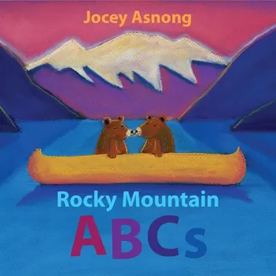 Abeceda Skalnatých hôr - Rocky Mountain ABCs