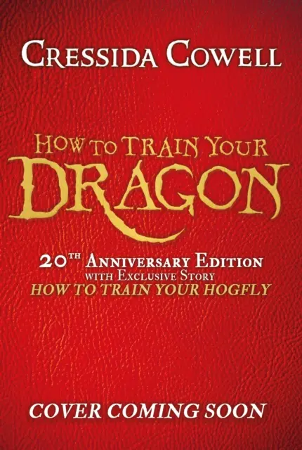 Ako si vycvičiť draka 20. výročné vydanie - kniha 1 - How to Train Your Dragon 20th Anniversary Edition - Book 1