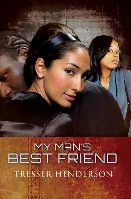 Najlepší priateľ môjho muža - My Man's Best Friend
