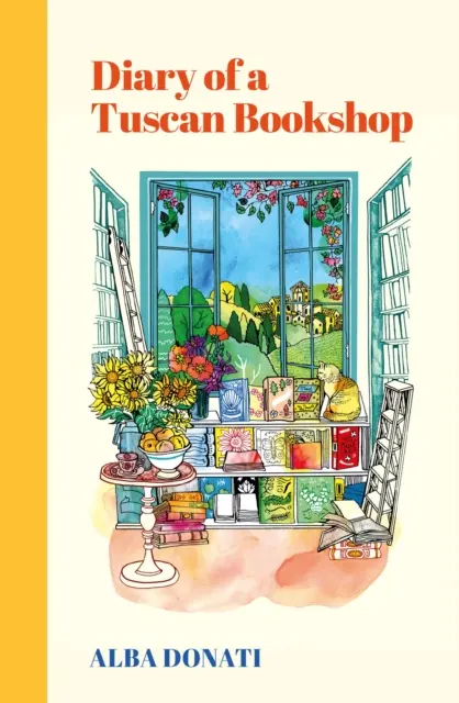 Denník z toskánskeho kníhkupectva - srdcervúci príbeh, ktorý inšpiroval celý národ, teraz medzinárodný bestseller - Diary of a Tuscan Bookshop - The heartwarming story that inspired a nation, now an international bestseller