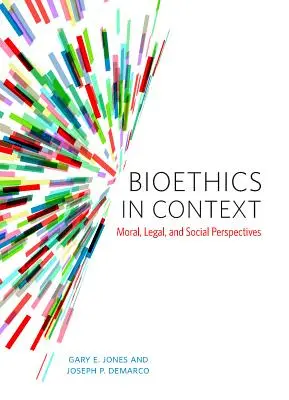 Bioetika v súvislostiach: Morálne, právne a sociálne perspektívy - Bioethics in Context: Moral, Legal, and Social Perspectives