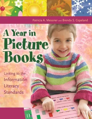 Rok v obrázkových knihách: Prepojenie so štandardmi informačnej gramotnosti - A Year in Picture Books: Linking to the Information Literacy Standards