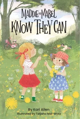 Maddie a Mabel vedia, že to dokážu: Kniha 3 - Maddie and Mabel Know They Can: Book 3