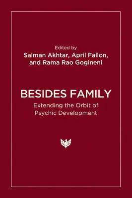 Okrem rodiny: Rozšírenie obežnej dráhy psychického vývinu - Besides Family: Extending the Orbit of Psychic Development