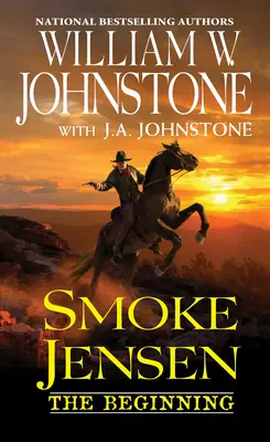 Dym Jensen, začiatok - Smoke Jensen, the Beginning