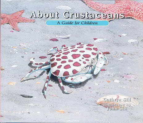 O kôrovcoch: Príručka pre deti - About Crustaceans: A Guide for Children