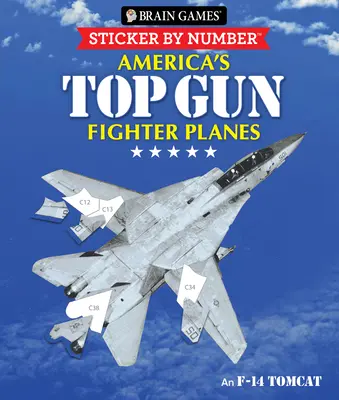 Hry na mozog - Nálepka podľa čísla: (28 obrázkov na nalepenie) - Brain Games - Sticker by Number: America's Top Gun Fighter Planes (28 Images to Sticker)