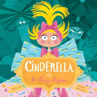 Popoluška a chlpaté papučky - Cinderella and the Furry Slippers