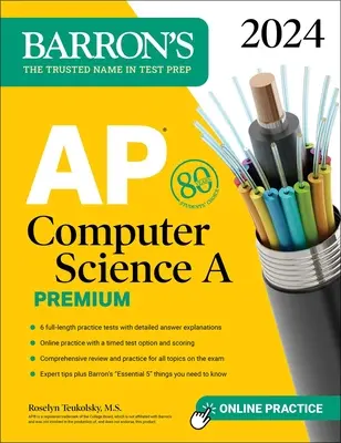 AP Computer Science a Premium, 2024: 6 cvičných testov + komplexný prehľad + online cvičenia - AP Computer Science a Premium, 2024: 6 Practice Tests + Comprehensive Review + Online Practice