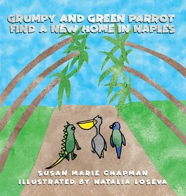 Grumpy a zelený papagáj našli nový domov v Neapole - Grumpy and Green Parrot Find a New Home in Naples