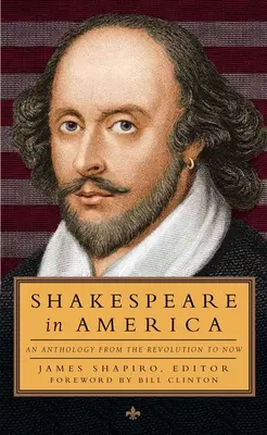 Shakespeare v Amerike: (Loa #251) - Shakespeare in America: An Anthology from the Revolution to Now (Loa #251)