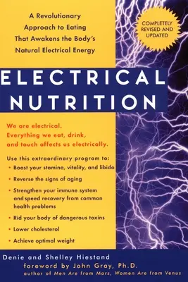 Elektrická výživa: Revolučný prístup k stravovaniu, ktorý prebúdza elektrickú energiu tela - Electrical Nutrition: A Revolutionary Approach to Eating That Awakens the Body's Electrical Energy