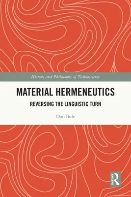 Materiálna hermeneutika: Lingvistický obrat - Material Hermeneutics: Reversing the Linguistic Turn