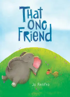 That One Friend by Jo Renfro, pôvabná darčeková kniha, ktorá oslavuje jedinečné a trvalé priateľstvo od Blue Mountain Arts - That One Friend by Jo Renfro, a Charming Gift Book That Celebrates Unique and Lasting Friendship from Blue Mountain Arts