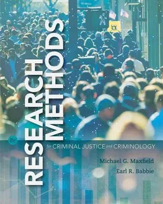Základy výskumných metód pre trestnú justíciu a kriminológiu - Research Methods for Criminal Justice and Criminology