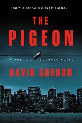 Holub: Holubica: román o vyhadzovači Joeovi - The Pigeon: A Joe the Bouncer Novel