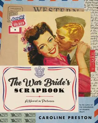 Zošit vojnovej nevesty - román v obrazoch - War Bride's Scrapbook - A Novel in Pictures