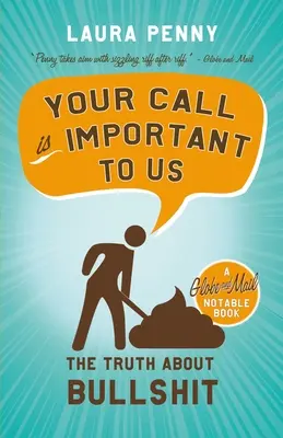 Vaše volanie je pre nás dôležité: Pravda o bullshite - Your Call Is Important to Us: The Truth about Bullshit