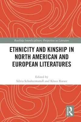 Etnicita a príbuzenstvo v severoamerickej a európskej literatúre - Ethnicity and Kinship in North American and European Literatures