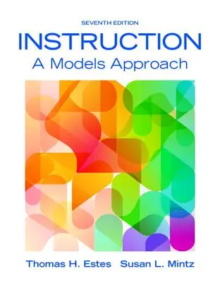 Pokyn: A Models Approach, Enhanced Pearson Etext with Loose-Leaf Version -- Access Card Package [With Access Code] - Instruction: A Models Approach, Enhanced Pearson Etext with Loose-Leaf Version -- Access Card Package [With Access Code]
