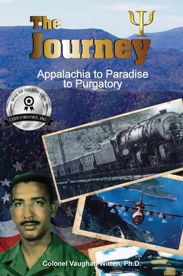 Cesta: Cesta z Apalačského polostrova do raja a z očistca - The Journey: Appalachia to Paradise to Purgatory