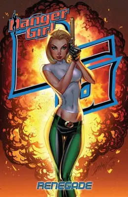Nebezpečné dievča: Renegade - Danger Girl: Renegade