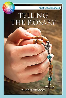 Rozprávanie ruženca - Telling the Rosary