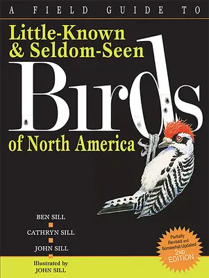 Terénny sprievodca málo známymi a zriedkavo vídanými vtákmi Severnej Ameriky - A Field Guide to Little-Known and Seldom-Seen Birds of North America