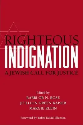 Spravodlivé rozhorčenie: Židovská výzva k spravodlivosti - Righteous Indignation: A Jewish Call for Justice