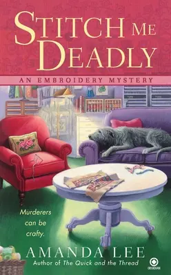 Vyšívaj ma smrteľne - Stitch Me Deadly