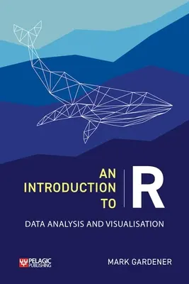 Úvod do R: Analýza a vizualizácia údajov - An Introduction to R: Data Analysis and Visualization