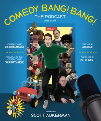 Komédia Bang! Bang! podcast: Kniha - Comedy Bang! Bang! the Podcast: The Book