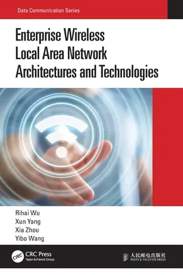 Architektúry a technológie podnikových bezdrôtových lokálnych sietí - Enterprise Wireless Local Area Network Architectures and Technologies