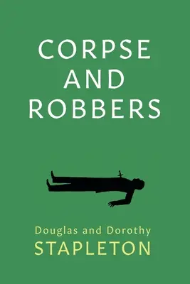 Mŕtvoly a lupiči - Corpse and Robbers