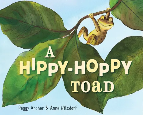 Hippy-Hoppy Toad - A Hippy-Hoppy Toad