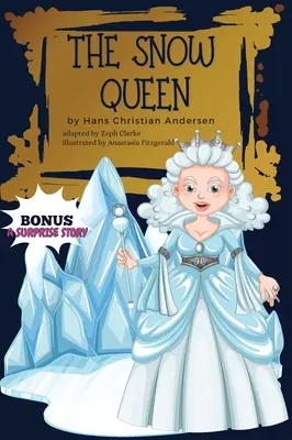 The Snow Queen Bonus: Illustrated. Rozprávka Hansa Christiana Andersena / Tvrdá väzba - The Snow Queen Bonus: Illustrated. Hans Christian Andersen's Fairy Tale / Hardcover