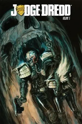 Sudca Dredd, 5. zväzok - Judge Dredd, Volume 5