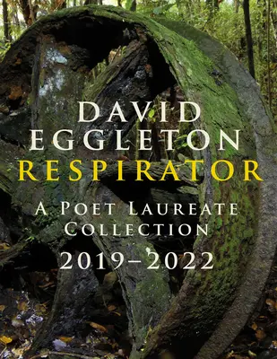 Respirátor: Básnická zbierka 2019-2022 - Respirator: A Poet Laureate Collection 2019-2022