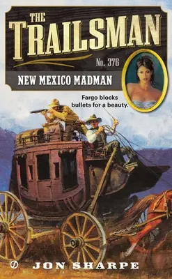 The Trailsman #376: Šialenec z Nového Mexika - The Trailsman #376: New Mexico Madman